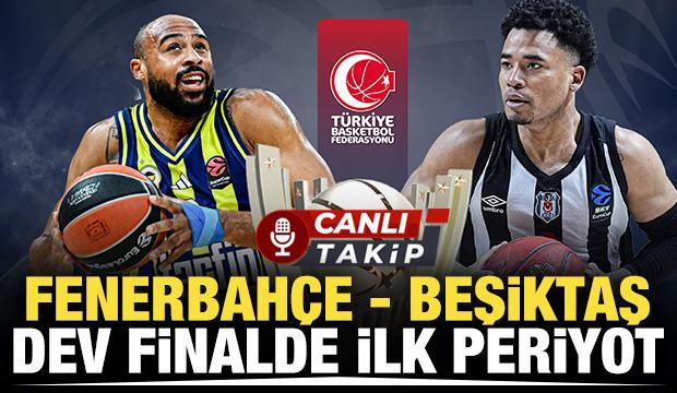 Fenerbah&ccedil;e - Beşiktaş! CANLI