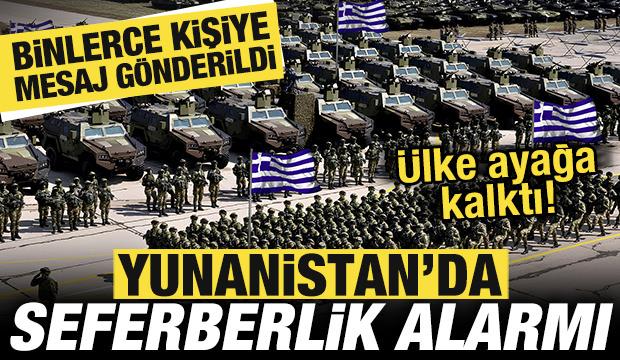 Yunanistan'da seferberlik alarmı! Binlerce kişiye mesaj g&ouml;nderildi! &Uuml;lke ayağa kalktı