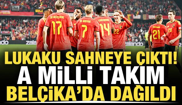 Lukaku sahneye &ccedil;ıktı! A Milli Takım Bel&ccedil;ika'da dağıldı