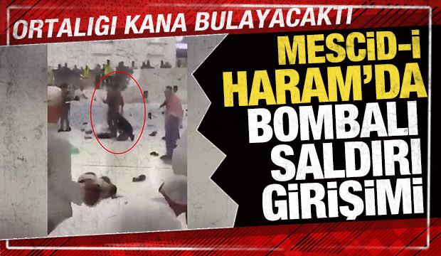 Mescid-i Haram'da bombalı saldırı girişimi: Ortalığı kana bulayacaktı