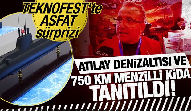 TEKNOFEST'te ASFAT s&uuml;rprizi: Atılay denizaltısı ve 750 km menzilli KİDA