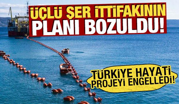 &Uuml;&ccedil;l&uuml; şer ittifakının planı bozuldu! T&uuml;rkiye hayati projeyi engelledi