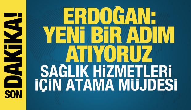 Erdoğan m&uuml;jdeyi verdi: 38 bin hekim dışı personel alacağız