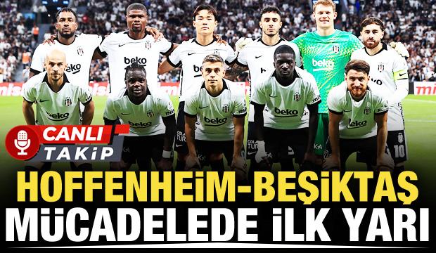 Hoffenheim-Beşiktaş! CANLI