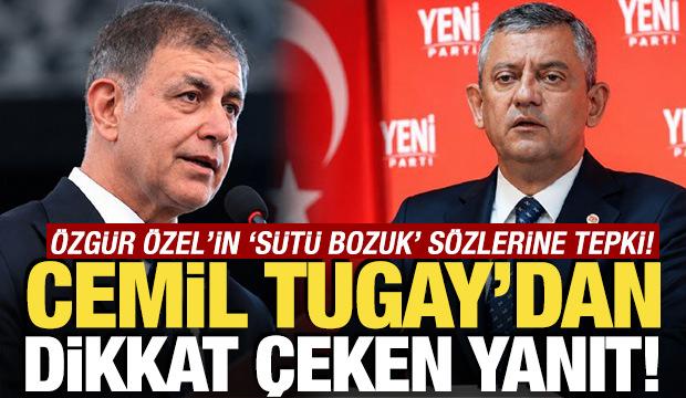 &Ouml;zg&uuml;r &Ouml;zel'in "s&uuml;t&uuml; bozuk" s&ouml;z&uuml;ne tepki! Cemil Tugay'dan dikkat &ccedil;eken yanıt