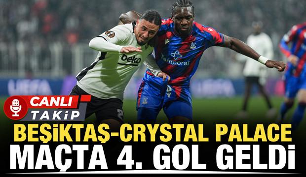 Beşiktaş-Crystal Palace! CANLI