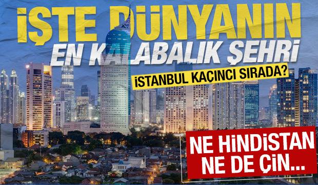 D&uuml;nyanın en kalabalık şehirleri belli oldu: İstanbul ka&ccedil;ıncı sırada? 