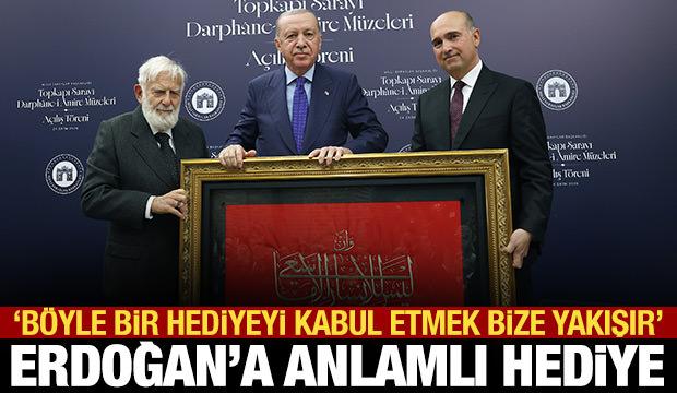 Erdoğan'a anlamlı hediye: B&ouml;yle bir hediyeyi kabul etmek bize yakışır