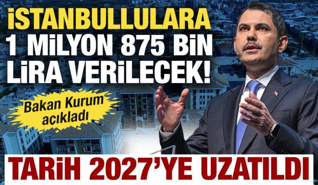 İstanbullulara 1 milyon 875 bin lira verilecek! Son tarih 2027&rsquo;ye uzatıldı