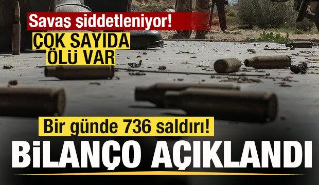 Savaş şiddetleniyor! Bir g&uuml;nde 736 saldırı! Bilan&ccedil;o a&ccedil;ıklandı! &Ccedil;ok sayıda &ouml;l&uuml; var