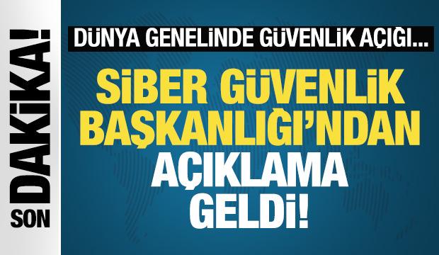 Siber G&uuml;venlik Başkanlığı'dan son dakika a&ccedil;ıklaması!