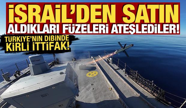 T&uuml;rkiye'nin dibinde kirli ittifak! İsrail'den satın aldıkları f&uuml;zeleri ateşlediler