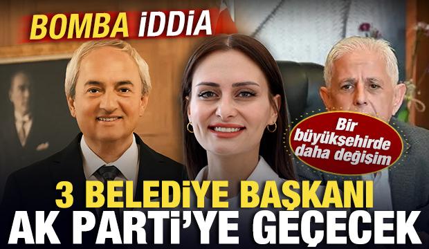 Bomba iddia: 3 belediye başkanı AK Parti'ye ge&ccedil;ecek! Bir b&uuml;y&uuml;kşehirde daha değişim