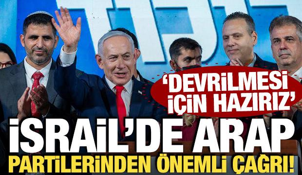 İsrail'de Arap partilerinden &ouml;nemli &ccedil;ağrı! 'Devrilmesi i&ccedil;in hazırız'