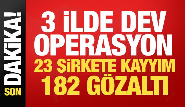 Yasa dışı bahise 3 ilde operasyon! 23 şirkete kayyım atandı, 182 g&ouml;zaltı
