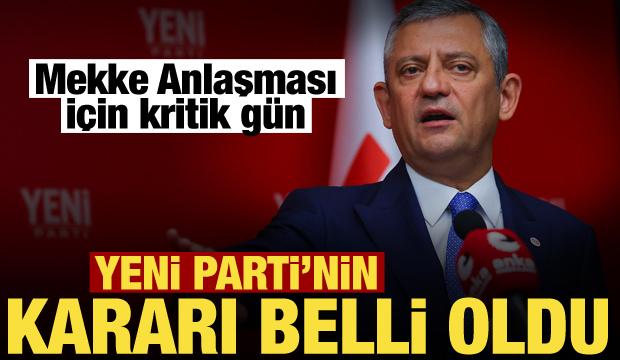 Yeni Parti&rsquo;den Mekke Anlaşması&rsquo;na ret: Karşıyız!