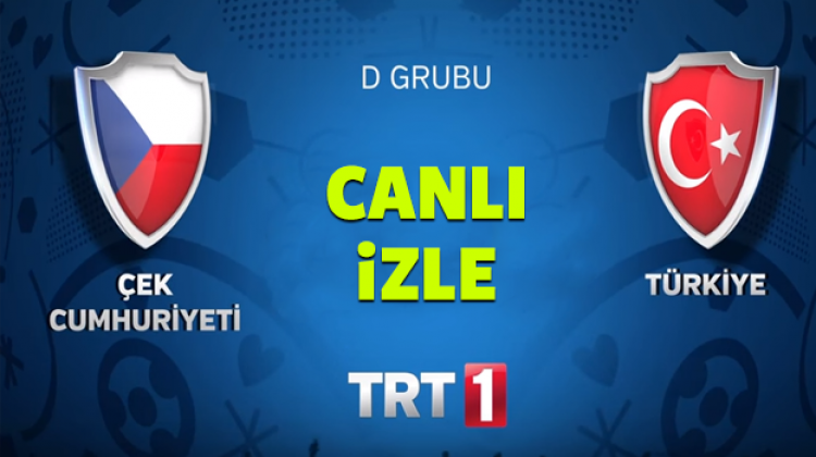 Türkiye Çek Cumhuriyeti maçını TRT 1 4K canlı yayın izle ...