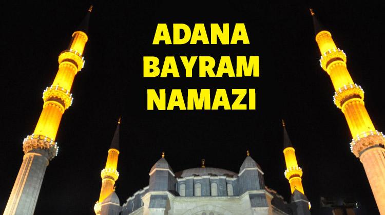 Adana Ramazan (2016) bayram namazı tam olarak saat kaçta ...