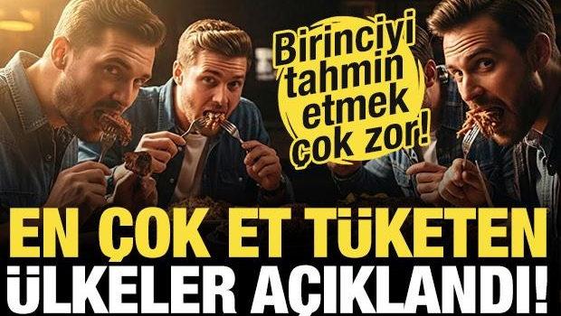 D&uuml;nya genelinde en &ccedil;ok et yiyen &uuml;lkeler a&ccedil;ıklandı! Birinciyi tahmin etmek &ccedil;ok zor...
