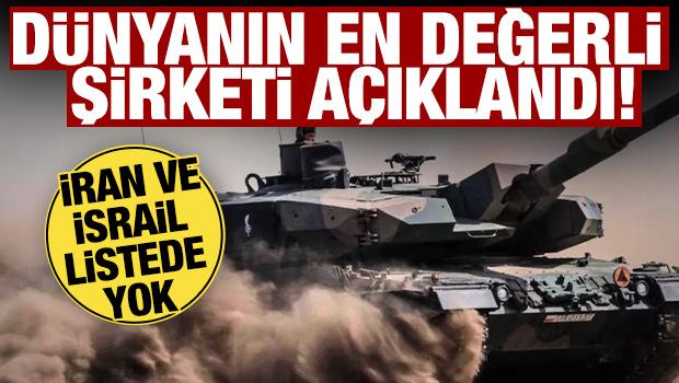 Dünyanın en değerli savunma sanayi şirketi açıklandı! İran ve İsrail listede yok 