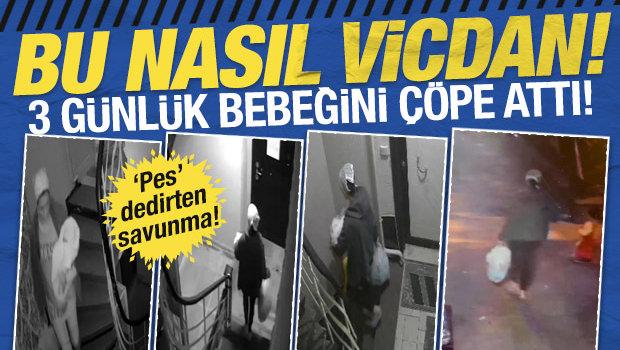 Yüreklerin yandığı an! 3 günlük bebeğini çöp konteynerine attı