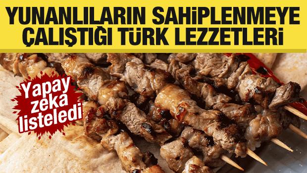 Yapay zeka Yunanlıların sahiplenmeye çalıştığı Türk yemeklerini listeledi...
