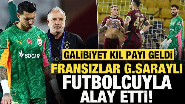 Galibiyet kıl payı geldi! Fransızlar, Galatasaraylı futbolcuyla alay etti
