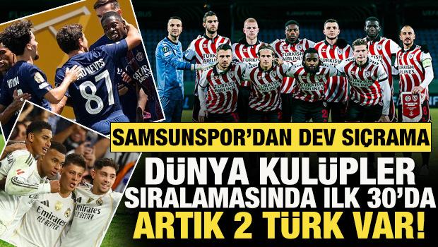 Samsunspor'dan dev sıçrama! Dünya Kulüpler sıralamasında ilk 30'da artık 2 Türk var