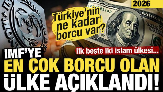 2026'da IMF'ye en &ccedil;ok borcu olan &uuml;lke a&ccedil;ıklandı! İlk beşte iki İslam &uuml;lkesi var...