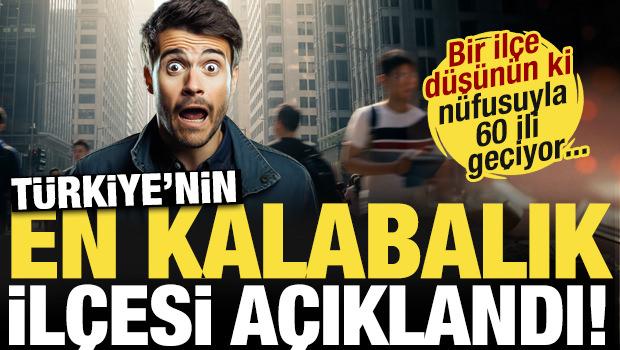  Bir il&ccedil;e d&uuml;ş&uuml;n&uuml;n ki 60 şehirden daha kalabalık! T&uuml;rkiye'nin en kalabalık il&ccedil;esi a&ccedil;ıklandı
