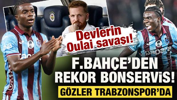 Devlerin Oulai savaşı! Fenerbah&ccedil;e'den rekor bonservis teklifi: G&ouml;zler Trabzonspor'da