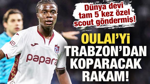 D&uuml;nya devi tam 5 kez &ouml;zel scout g&ouml;ndermiş! Oulai'yi Trabzon'dan koparacak rakam