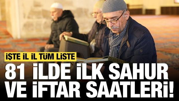 81 ilde ilk sahur ve iftar saatleri! İstanbul, Ankara, İzmir ve il il t&uuml;m liste