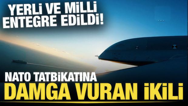 NATO tatbikatına damga vuran ikilinin entegrasyonu  milli yazılımla sağlandı