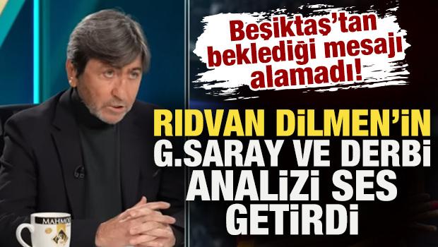 Rıdvan Dilmen Beşiktaş'tan beklediği mesajı alamadı! G.Saray ve derbi analizi ses getirdi