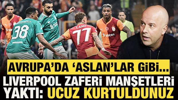 G.Saray, Avrupa'yı ayağa kaldırdı! Liverpool zaferi manşetleri yaktı: Ucuz kurtuldunuz...
