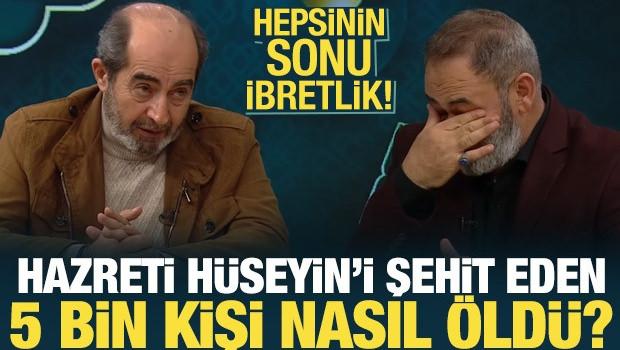 Kerbela mazlumlarının ahı: Hz. H&uuml;seyin&rsquo;i şehit edenlerin akıbeti