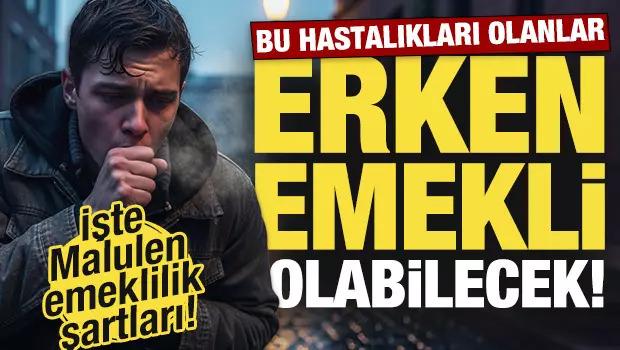 Kimler malulen emekli olabilir? Bu hastalıklara sahip olanlar dikkat!