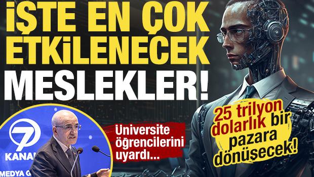 Bakan Şimşek &uuml;niversite &ouml;ğrencilerini uyardı! İşte  yapay zekanın en &ccedil;ok etkileyeceği meslekler