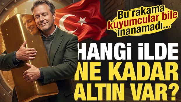 Hangi ilde ne kadar altın var? Kuyumcular bile bu rakamlara inanamadı...