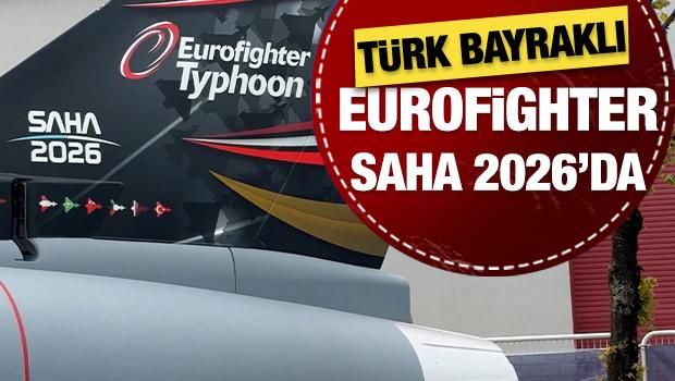 T&uuml;rk bayrağıyla Eurofighter Typhoon ilk kez SAHA 2026&rsquo;da
