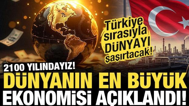 2100 yılındayız! D&uuml;nyanın en b&uuml;y&uuml;k ekonomisi a&ccedil;ıklandı! T&uuml;rkiye'nin sırası d&uuml;nyayı şaşırtacak...