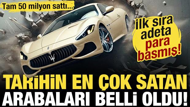 Adeta para basmışlar! Tarihin en &ccedil;ok satan arabaları belli oldu! Tam 50 milyon sattı...