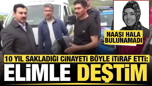 Ayşen Aycan 10 yıldır kayıp olarak aranıyordu! Cinayetini b&ouml;yle itiraf etti: Elimle kazdım
