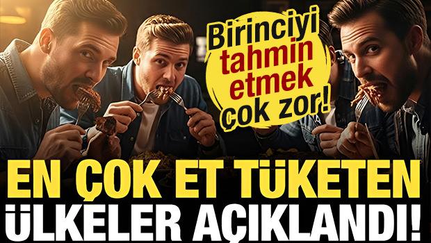 En &ccedil;ok et yiyen &uuml;lkeler a&ccedil;ıklandı! Birinciyi tahmin bile edemezsiniz...