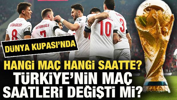 D&uuml;nya Kupası'nda hangi ma&ccedil; hangi saatte? T&uuml;rkiye'nin ma&ccedil; saatleri değişti mi?