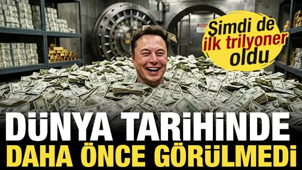 D&uuml;nya tarihinde daha &ouml;nce g&ouml;r&uuml;lmedi: Elon Musk şimdi de ilk trilyoner oldu
