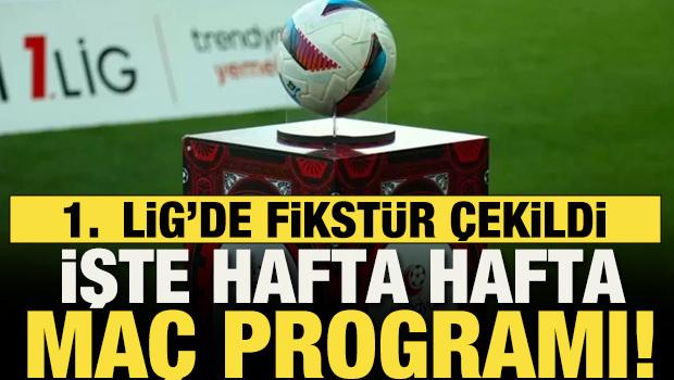 1. Lig'de fikst&uuml;r &ccedil;ekildi! İşte hafta hafta ma&ccedil; programı