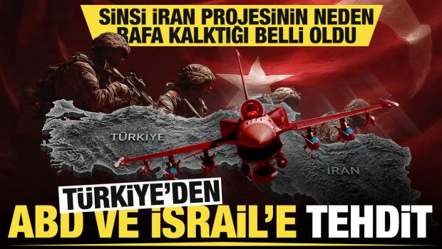 T&uuml;rkiye'den ABD ve İsrail'e tehdit... Sinsi İran projesi b&ouml;yle rafa kalkmış!