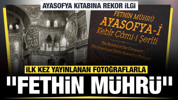 Ayasofya'nın 6. yılına &ouml;zel "Fethin M&uuml;hr&uuml;" eseri okuyucularla buluştu